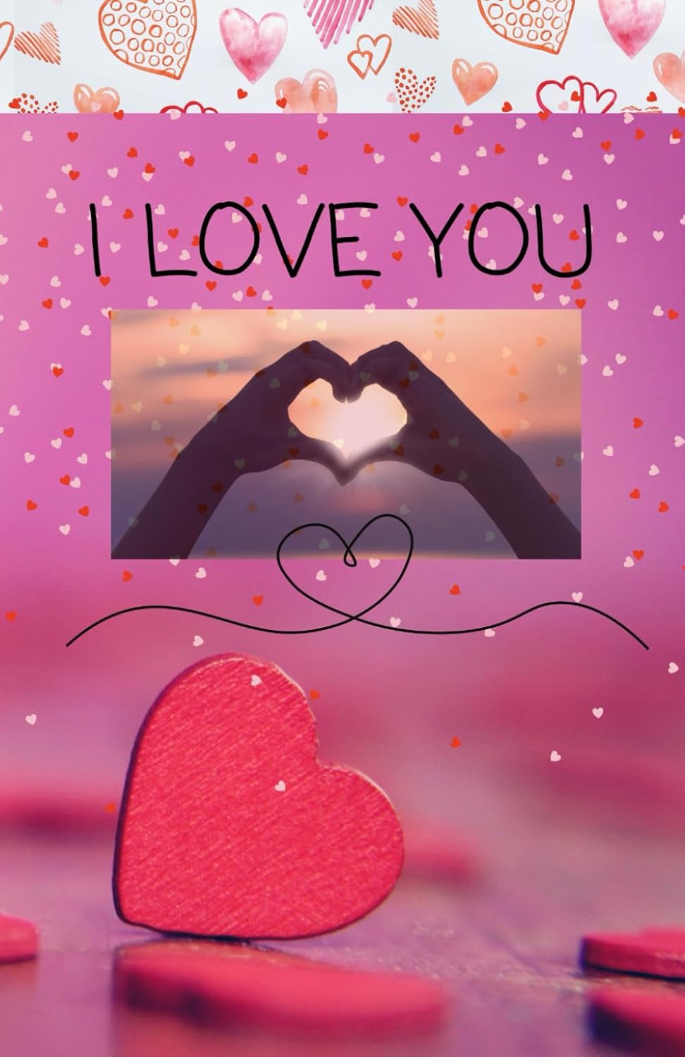 "I LOVE YOU" Journal. 6 Different Love Themed Interior Page Designs